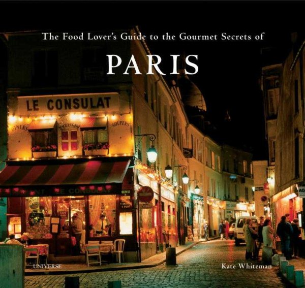 The Food Lover's Guide to the Gourmet Secrets of Paris | 拾書所