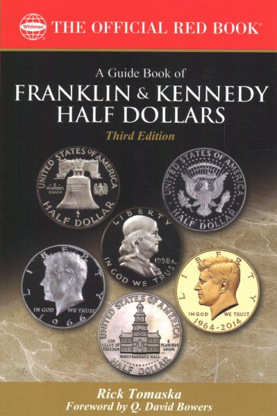 A Guide Book of Franklin & Kennedy Half Dollars