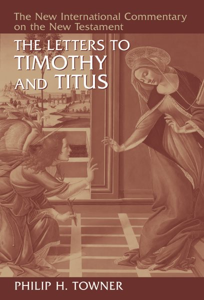The Letters to Timothy And Titus
