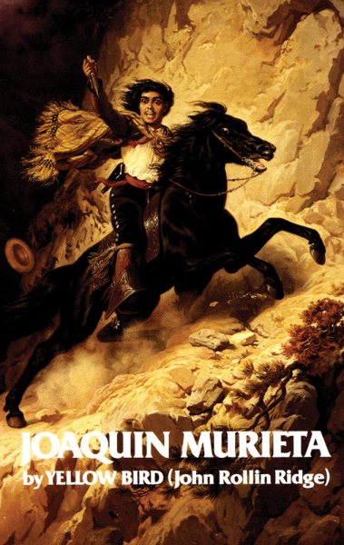 Life and Adventures of Joaquin Murieta