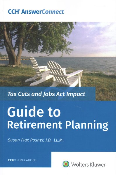 Tax Cuts and Jobs Act Impact- Guide to Retirement Planning