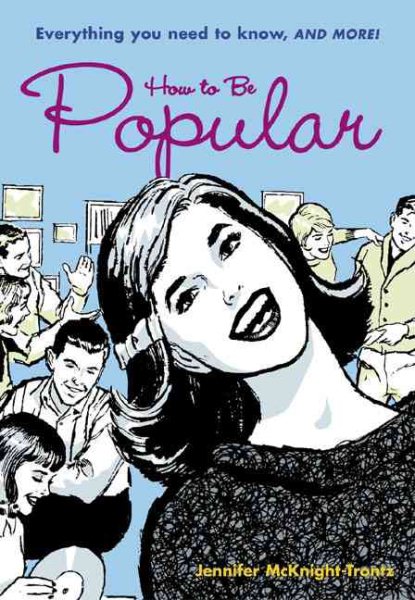 How to Be Popular: Everything You Need to Know, and More! | 拾書所