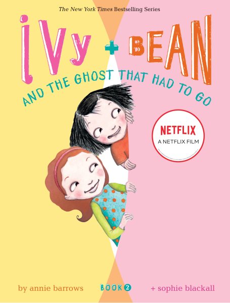 Ivy & Bean and The Ghost That Had to Go