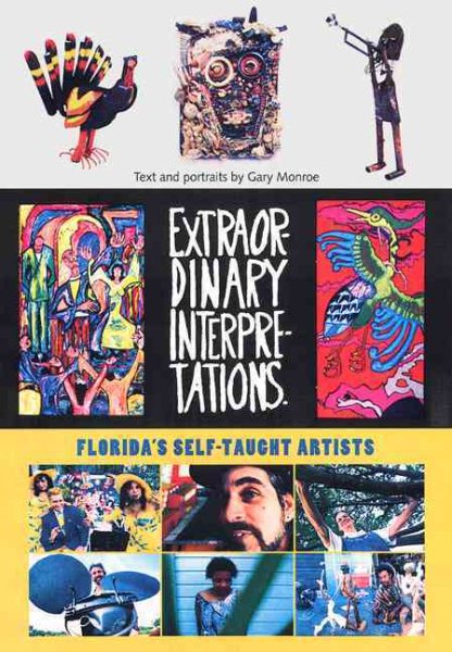 Extraordinary Interpretations: Florida's Self-Taught Artists | 拾書所
