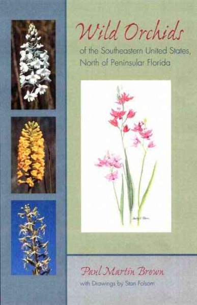 Wild Orchids Of The Southeastern United States, North Of Peninsular Florida | 拾書所
