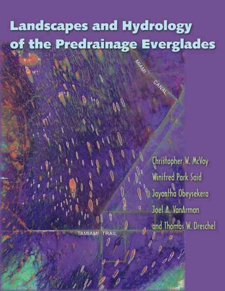 Landscapes and Hydrology of the Predrainage Everglades | 拾書所