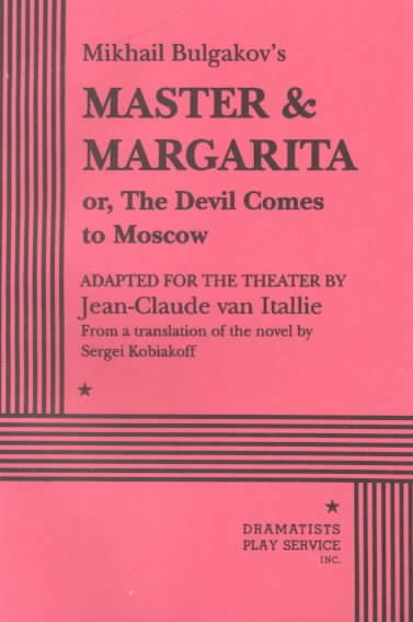 Mikhail Bulgakov's Master & Margarita Or, the Devil Comes to Moscow | 拾書所