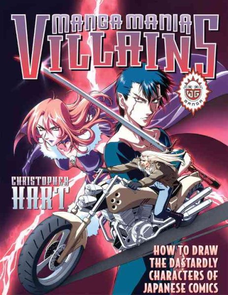 Manga Mania Villains: How to Draw the Dastardly Characters of Japanese Style Com | 拾書所