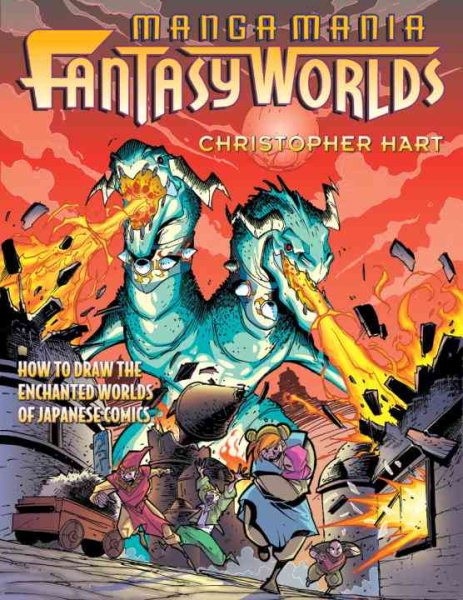 Manga Mania's Fantasy Worlds: How to Draw the Enchanted Worlds of Japanese Comic | 拾書所