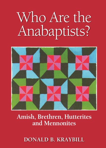 Who Are the Anabaptists