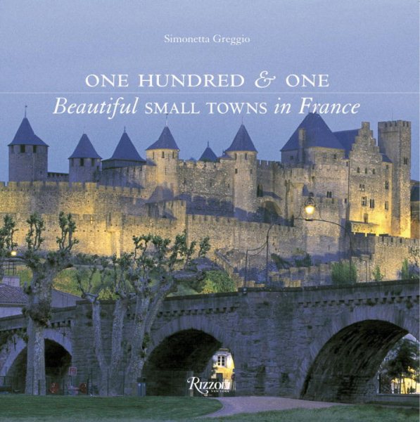 One Hundred & One Beautiful Small Towns in France | 拾書所