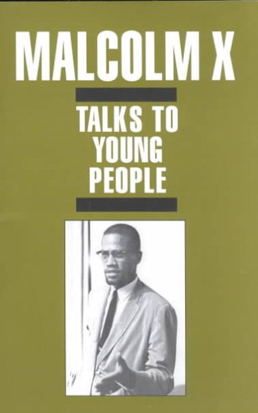 Malcolm X Talks to Young People