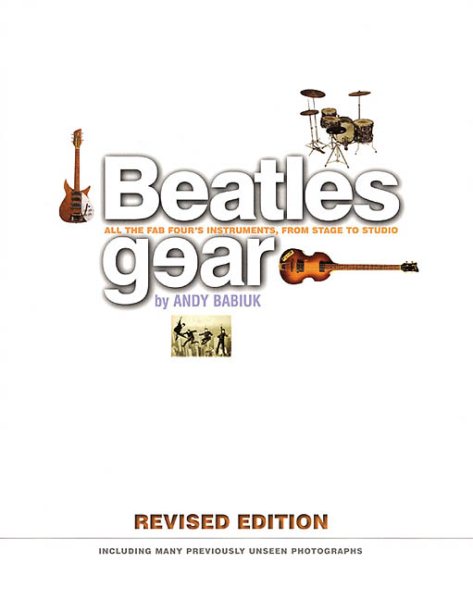 Beatles Gear: All the Fab Four's Instruments, from Stage to Studio | 拾書所