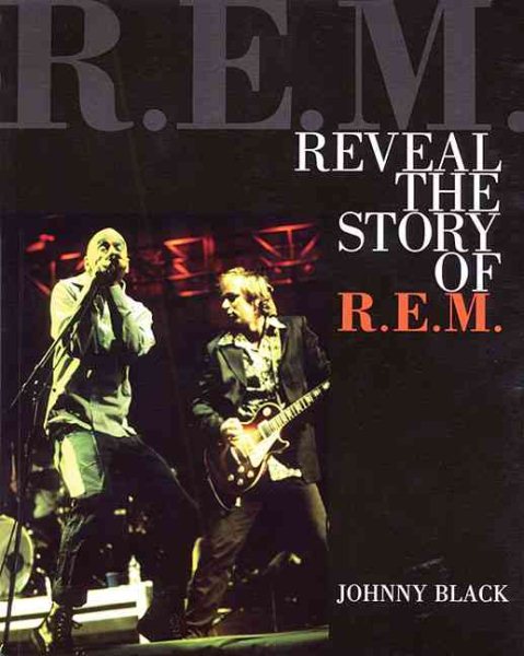 Reveal: The Story of R.E.M. | 拾書所