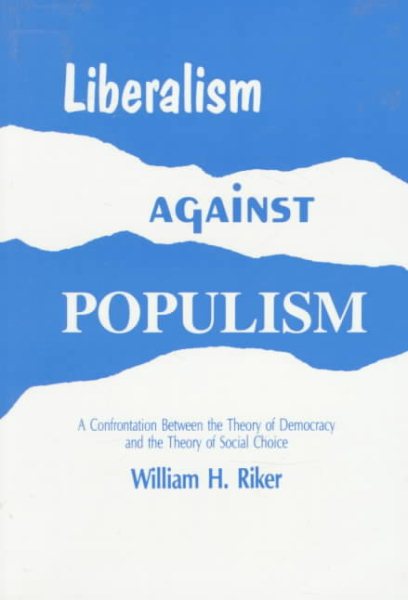 Liberalism Against Populism
