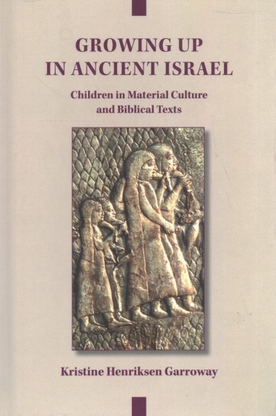 Growing Up in Ancient Israel
