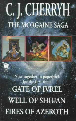 Morgaine Saga: Gate of Ivrel, Well of Shiuan, Fires of Azeroth | 拾書所