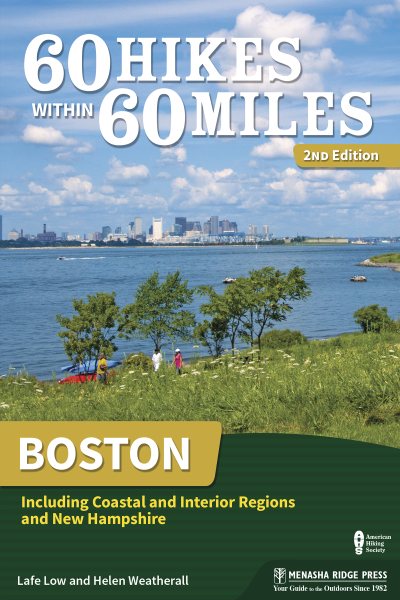 60 Hikes Within 60 Miles - Boston