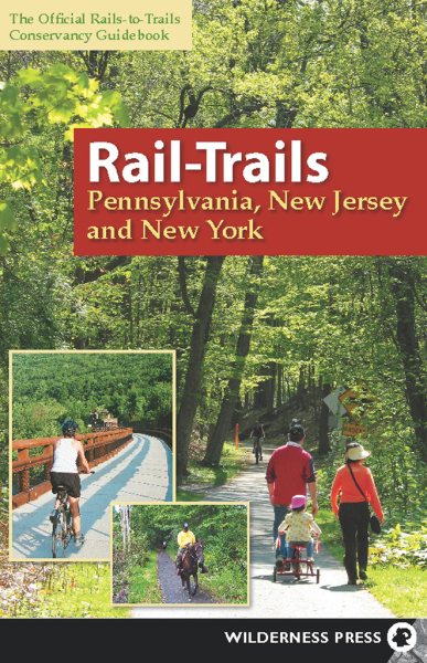 Rail-Trails Pennsylvania, New Jersey, New York