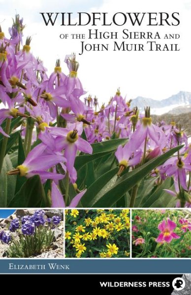 Wildflowers of the High Sierra and John Muir Trail | 拾書所