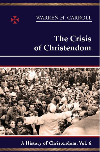 The Crisis of Christendom, 1815-2005