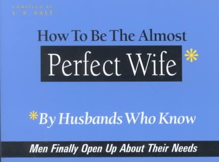 How to Be the Almost Perfect Wife