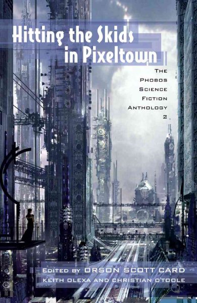 Hitting the Skids in Pixeltown: The Phobos Science Fiction Anthology 2 | 拾書所