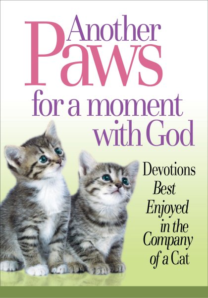 Another Paws for a Moment With God