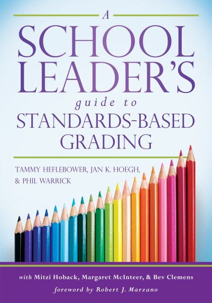 School Leaders Guide to Standards-Based Grading