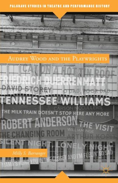 Audrey Wood and the Playwrights | 拾書所
