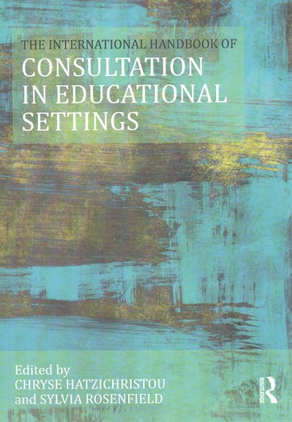 The international handbook of consultation in educational settings /