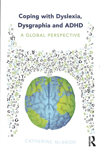 Coping with dyslexia, dysgraphia and ADHD : a global perspective