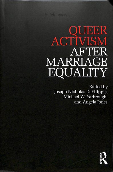 Queer Activism After Marriage Equality