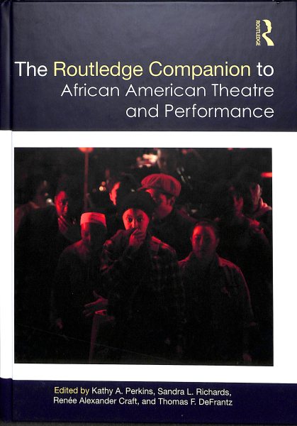 The Routledge Companion to African American Theatre and Performance | 拾書所