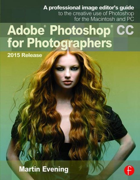 Adobe Photoshop Cc for Photographers, 2015 Release | 拾書所