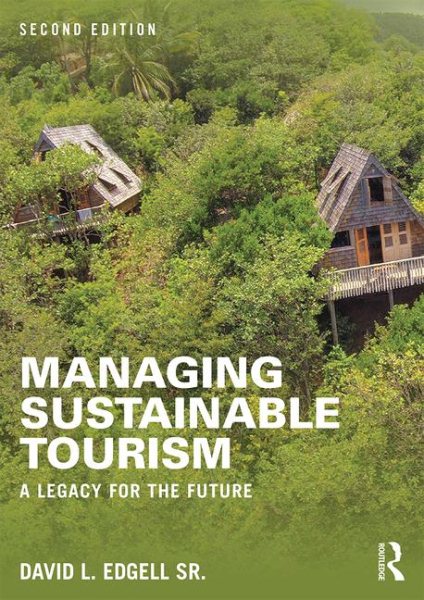 Managing sustainable tourism :  a legacy for the future /