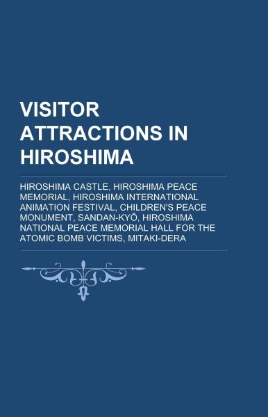 Visitor Attractions in Hiroshima | 拾書所