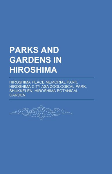 Parks and Gardens in Hiroshima | 拾書所