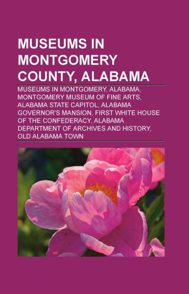 Museums in Montgomery County, Alabama | 拾書所