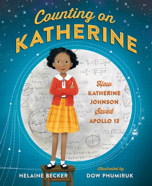 Counting on Katherine-how Katherine Johnson Saved Apollo 13