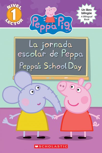 La jornada escolar de Peppa / Peppa\