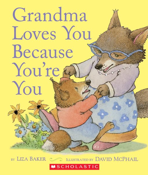 Grandma Loves You Because You\