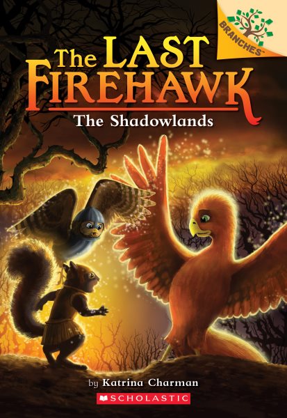 The Shadowlands: A Branches Book (The Last Firehawk #5) | 拾書所