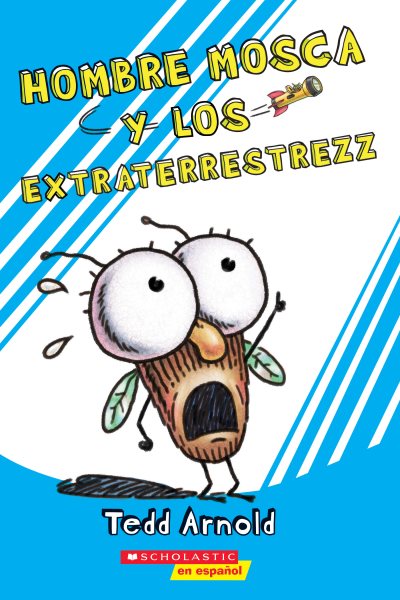 Hombre Mosca y los extraterrestrezz/ Man Fly and the Aliens