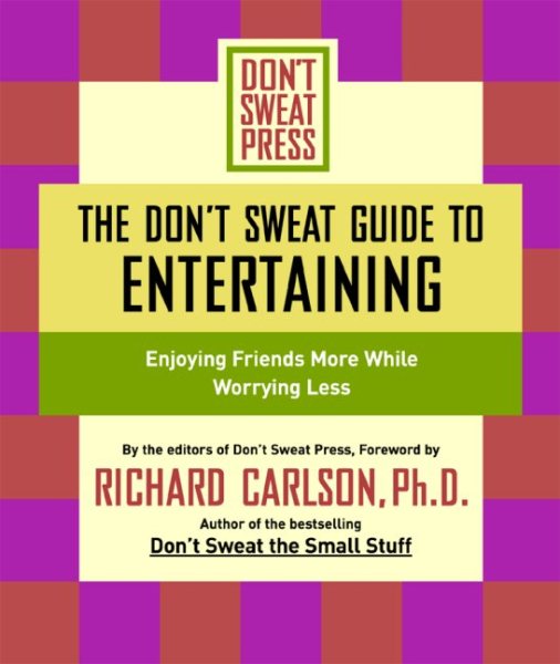 The Don't Sweat Guide to Entertaining | 拾書所