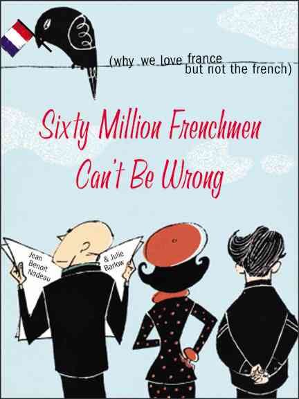 Sixty Million Frenchmen Can't Be Wrong | 拾書所