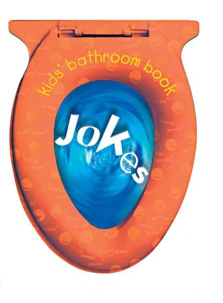 Kid's Bathroom Book: Jokes (Kids' Bathroom Books) | 拾書所