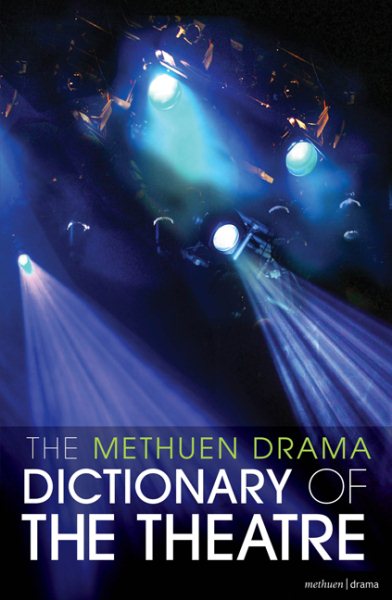 The Methuen Drama Dictionary of the Theatre | 拾書所