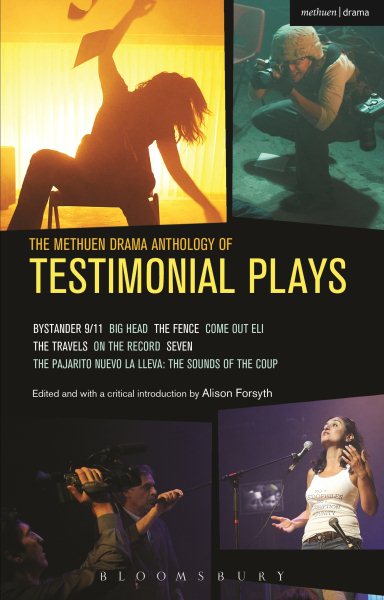 The Methuen Drama Anthology of Testimonial Plays | 拾書所