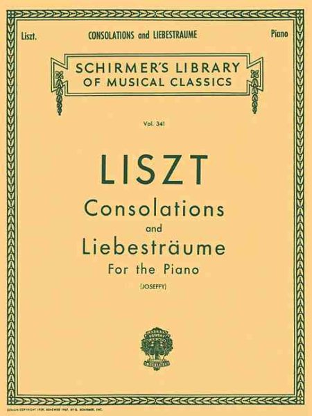Consolations and Liebestraume for the Piano